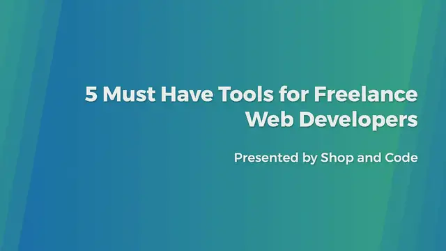 Video thumbnail for 5 Must Have Tools for Freelance Web Developers