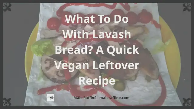 Video thumbnail for What To Do With Lavash Bread? A Quick Vegan Leftover Recipe
