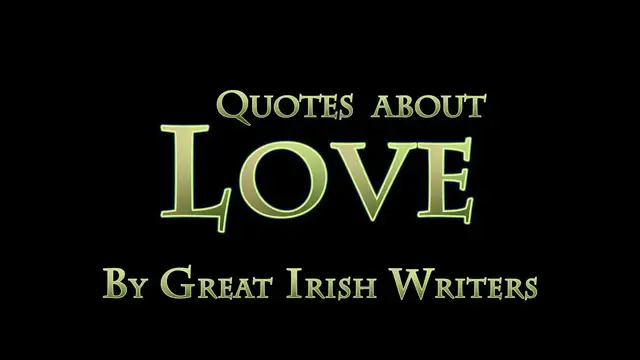 Video thumbnail for Quotes About Love by Irish Writers
