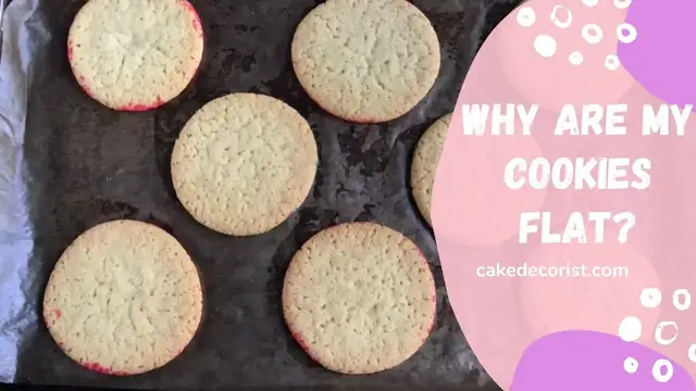 Video thumbnail for Why Are My Cookies Flat?