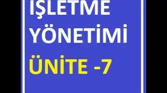 Video thumbnail for İşletme Yönetimi Ünite 7 Soruları