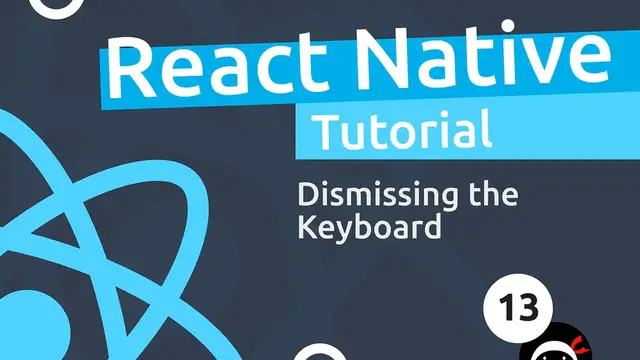 Video thumbnail for React Native Tutorial  #13 - Dismissing the Keyboard