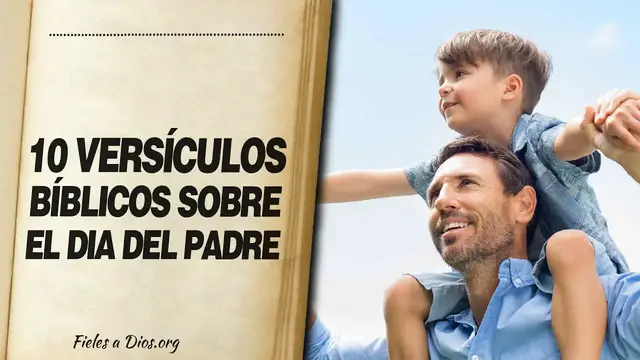 Video thumbnail for 🙏 10 Versículos Bíblicos POR EL DÍA DEL PADRE ¡AGRADÉCELE POR TODO! 📖