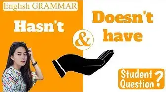 Video thumbnail for English Grammar - Hasn't or Doesn't have? (another great student question!)