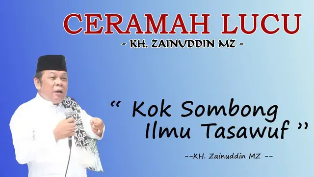 'Video thumbnail for Ceramah Lucu KH. Zainuddin MZ "Kok Sombong"'