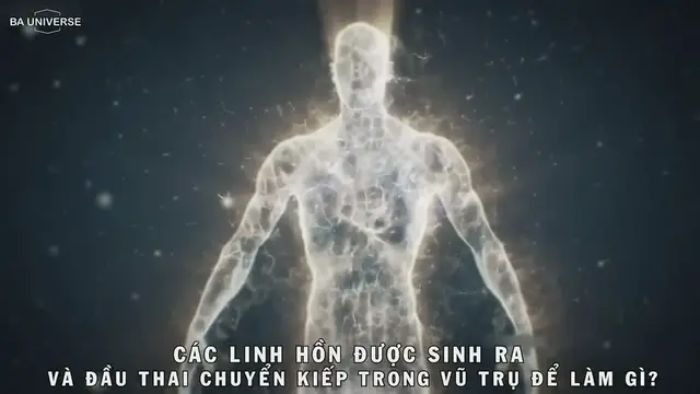 Video thumbnail for GIẢI MÃ BÍ ẨN CÁC LINH HỒN ĐƯỢC SINH RA VÀ ĐẦU THAI CHUYỂN KIẾP TRONG VŨ TRỤ ĐỂ LÀM GÌ