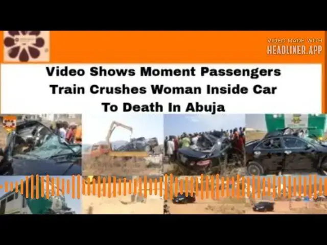 Video thumbnail for Video Shows Moment Passengers Train Crushes Woman Inside Car To Death In Abuja ~ OsazuwaAkonedo