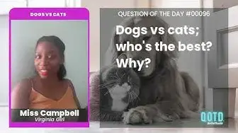 Video thumbnail for Miss Campbell loves dogs for their loyalty. Dogs all the way!