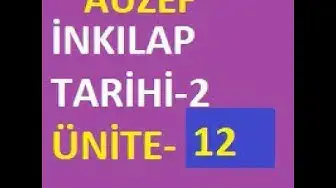 Video thumbnail for Atatürk İlkeleri ve İnkılap Tarihi 2 Ünite 12