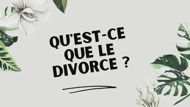 Video thumbnail for Qu'est-ce que le divorce