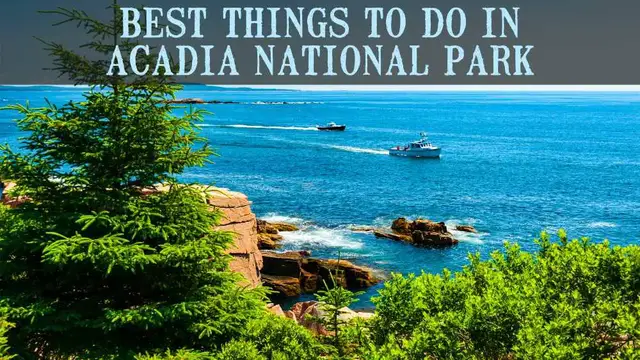 Video thumbnail for The 33 Best Things To Do In Acadia National Park, Maine