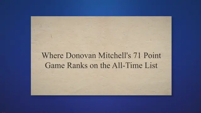 Video thumbnail for Where Donovan Mitchell's 71 Point Game Ranks on the All-Time List