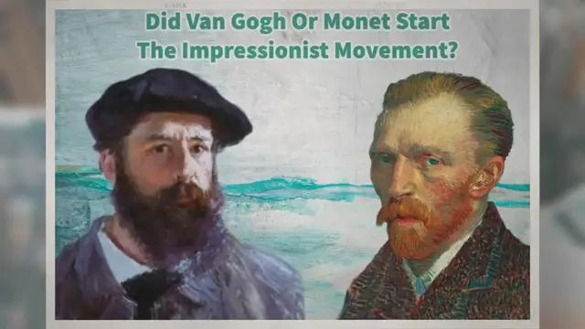 Video thumbnail for Did Van Gogh Or Monet Start The Impressionist Movement?