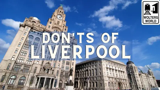 Video thumbnail for Liverpool: Don'ts of Liverpool