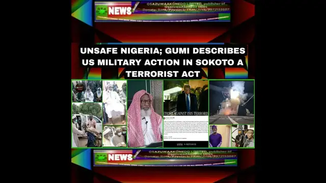 Video thumbnail for Unsafe Nigeria; Gumi Describes US Military Action In Sokoto A Terrorist Act