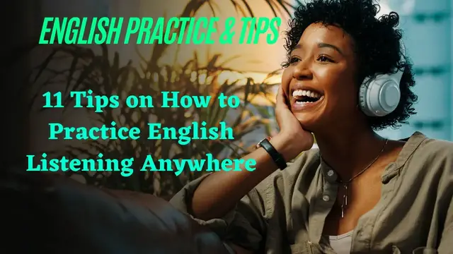 Video thumbnail for 11 Tips on How to Practice English Listening Anywhere