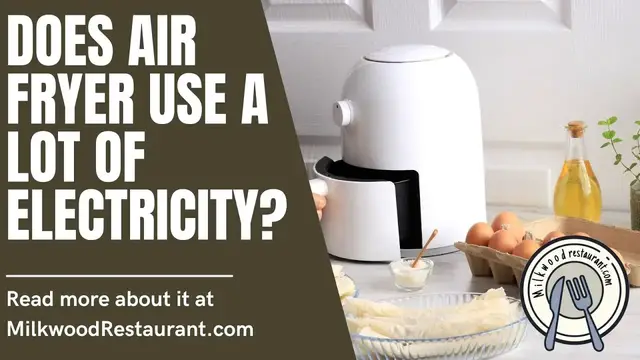 Video thumbnail for Does Air Fryer Use A Lot Of Electricity? 4 Superb Explanation About It