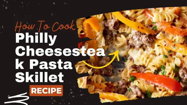 Video thumbnail for Philly Cheesesteak Pasta Skillet recipe