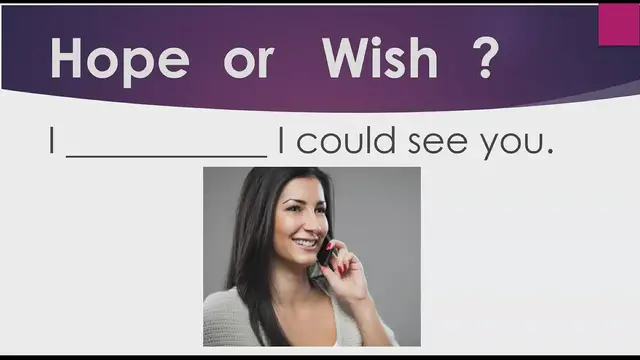 Video thumbnail for Test Your English:  Hope vs. Wish