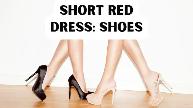 Video thumbnail for short red dress: shoes