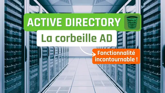 'Video thumbnail for La Corbeille Active Directory : une fonctionnalité incontournable'