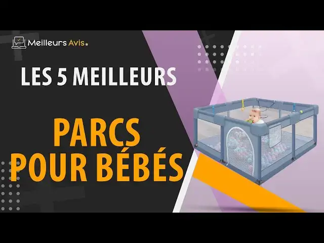 Video thumbnail for ⭐️ MEILLEUR PARC POUR BÉBÉ - Comparatif 2024