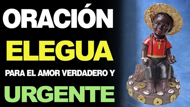 Video thumbnail for 🙏 Oración a Elegua PARA EL AMOR VERDADERO Y DURADERO ¡FUNCIONA! 💖
