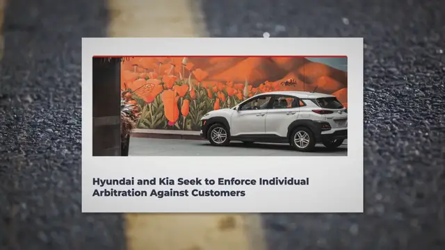 'Video thumbnail for Hyundai and Kia Seek to Enforce Individual Arbitration Against Customers'