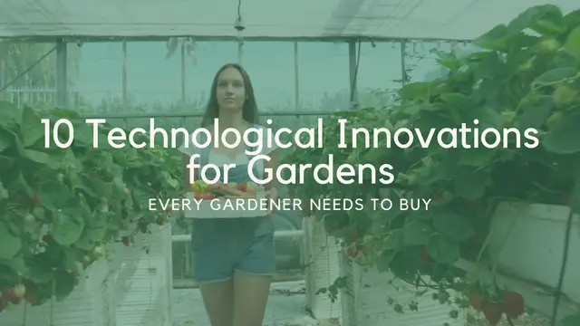 Video thumbnail for 10 Technological Innovations for Gardens