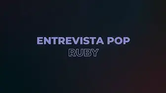 Video thumbnail for Entrevista Pop | RUBY fala seu novo EP "Fire" e futuros projetos