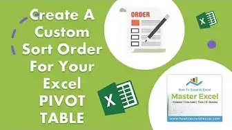 Video thumbnail for Create A Custom Sort Order For Your Excel PIVOT TABLE