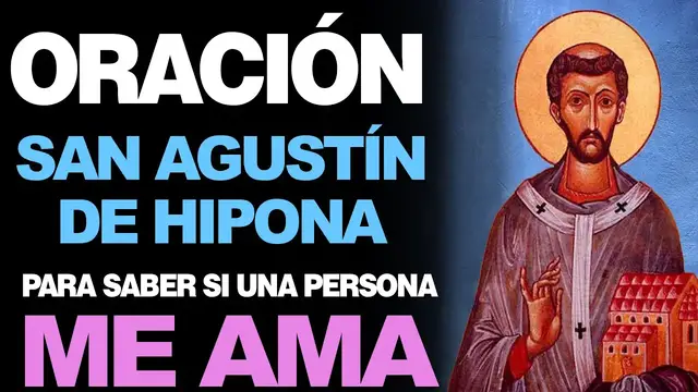 Video thumbnail for 🙏 Oración a San Agustín de Hipona PARA SABER SI UNA PERSONA ME AMA 😍