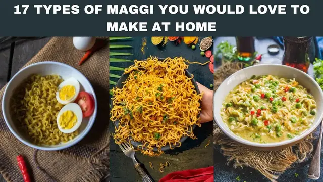 Video thumbnail for 17 Types of Maggi you would love to make at Home