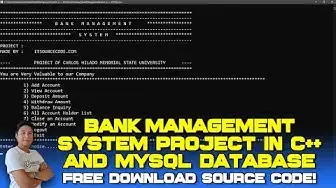 Video thumbnail for Bank Management System Project in C++ and MySQL Database (Free Download) 2022