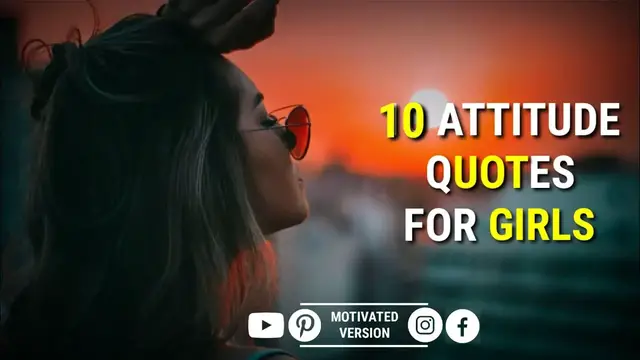Video thumbnail for 10 Attitude Quotes For Girls