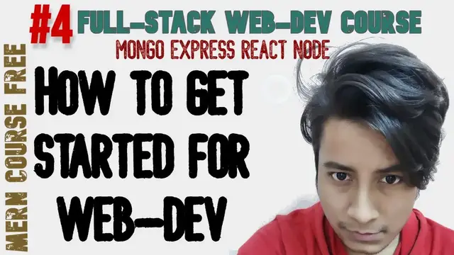 'Video thumbnail for Setup your Local Web Development Environment to Get Started | Full-Stack Web-Development Course #4'