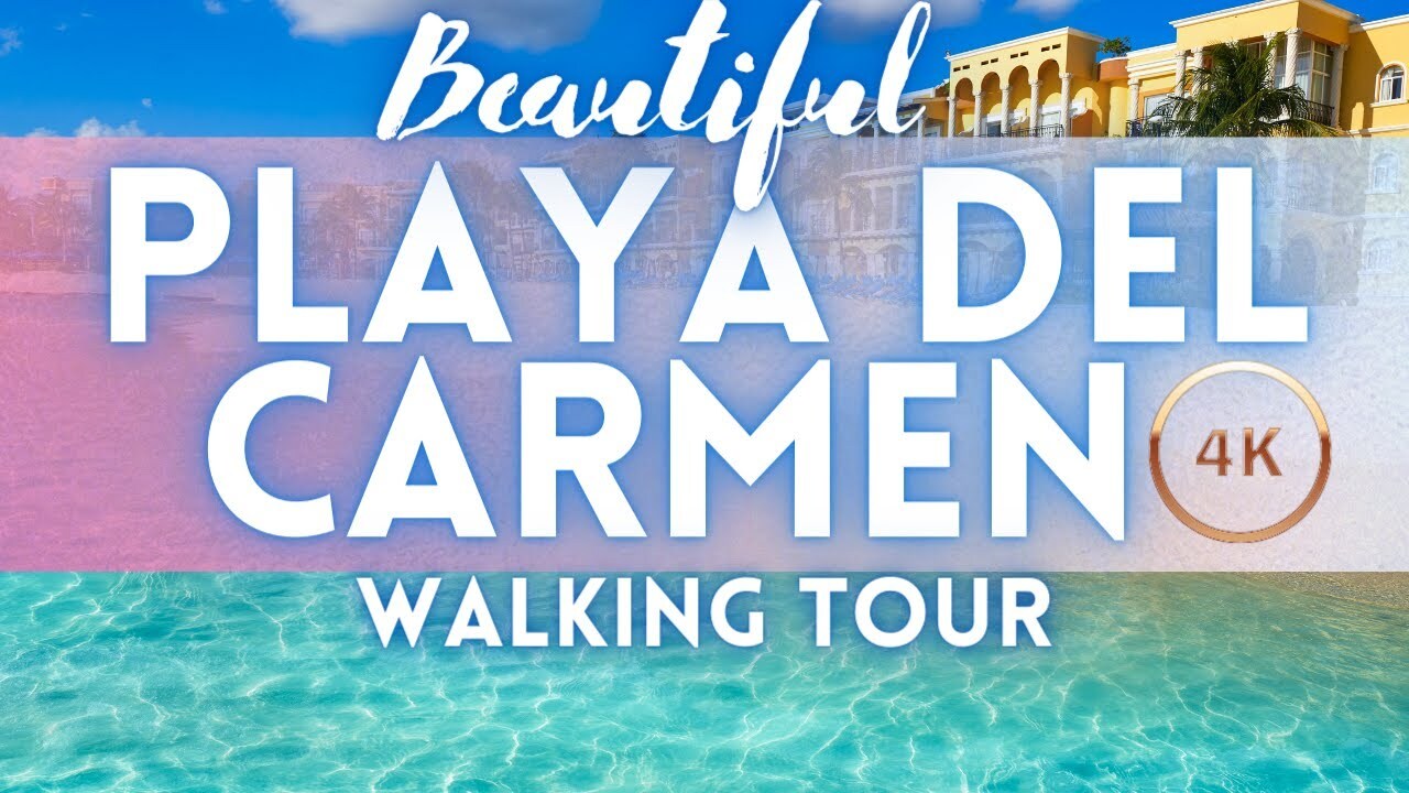 Video thumbnail for PLAYA DEL CARMEN MEXICO TOUR