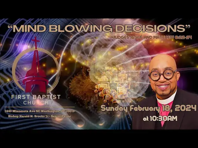 Video thumbnail for "MIND BLOWING DECISIONS" JUDGES 16:4-6 AND MATTHEW 6:22-24 BISHOP HAROLD N. BROOKS, JR.