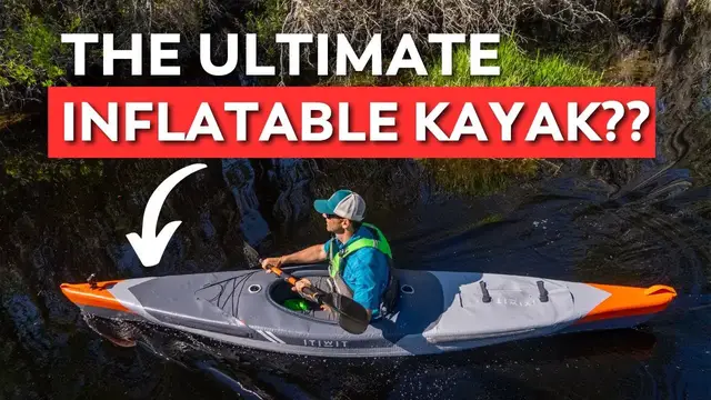 Video thumbnail for The Ultimate Inflatable Kayak?  |  Decathlon Itiwit X500 Review