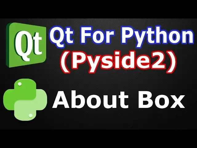'Video thumbnail for Pyside2 GUI | How To Create AboutBox | Qt For Python | Python GUI'