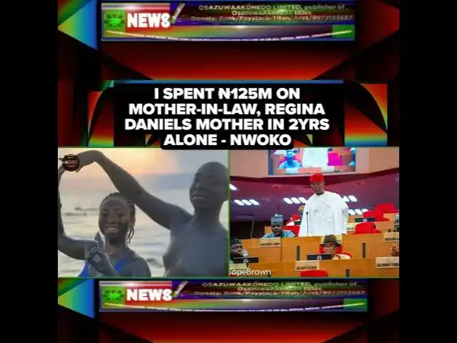 Video thumbnail for I Spent ₦125m On Mother-In-Law, Regina Daniels Mother In 2yrs Alone - Nwoko