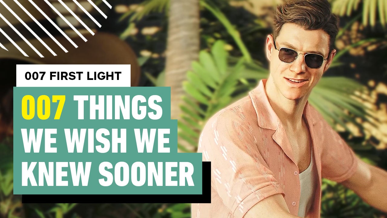 Video thumbnail for 007 First Light - 007 Things I Wish I Knew Before Starting