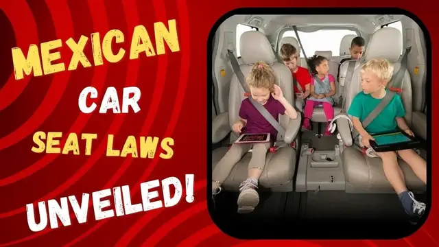Video thumbnail for Mexican Car Seat Laws Unveiled!