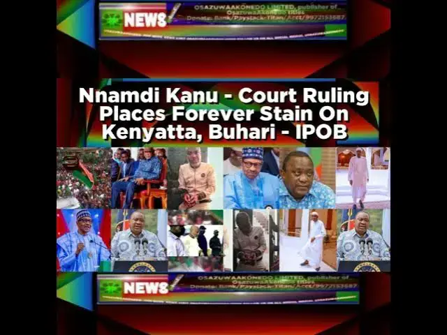 Video thumbnail for Nnamdi Kanu - Court Ruling Places Forever Stain On Kenyatta, Buhari - IPOB