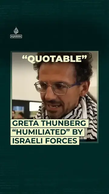 'Video thumbnail for Greta Thunberg “humiliated” by Israeli forces'