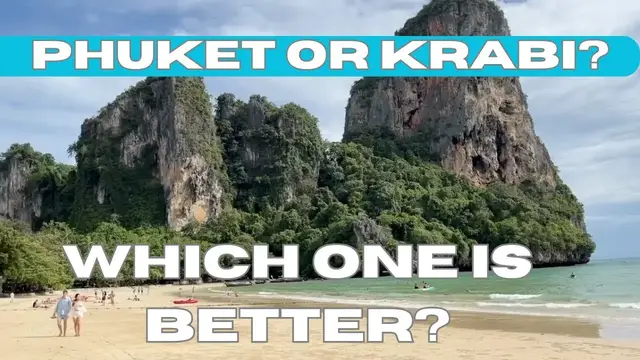 Video thumbnail for Krabi or Phuket Better for Travel in 2025