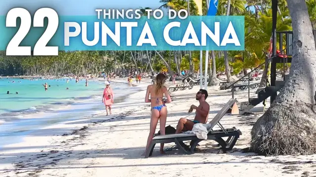 'Video thumbnail for Best Things To Do in Punta Cana Dominican Republic 2025 4K'