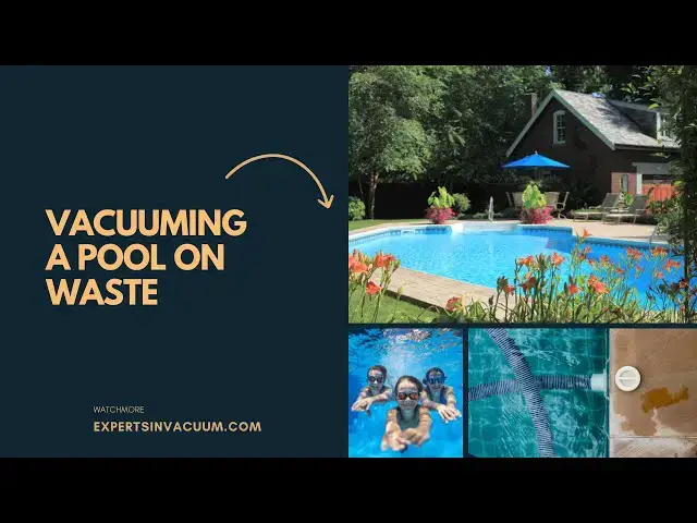 'Video thumbnail for Best Way to Vacuum a Pool on Waste'