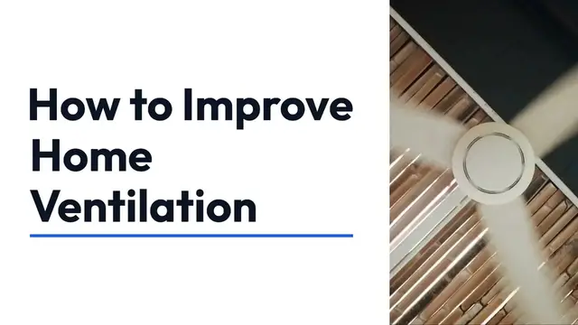 Video thumbnail for Improve Home Ventilation Tips