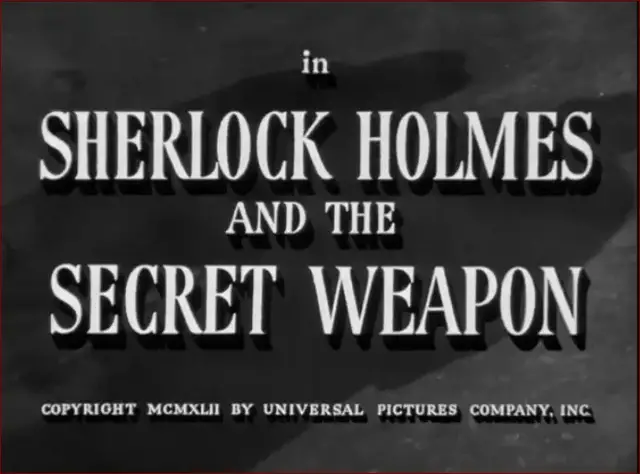 Video thumbnail for Sherlock Holmes and the Secret Weapon (1942)